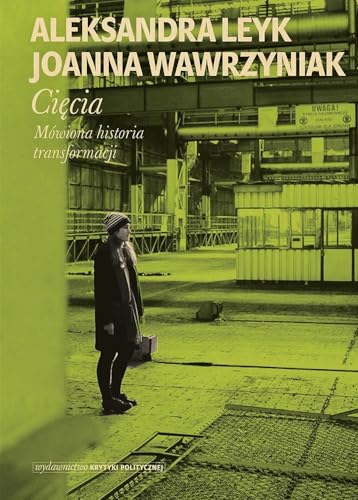 Cięcia: Mówiona historia transformacji