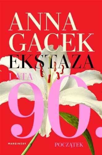 Ekstaza. Lata 90. Poczatek