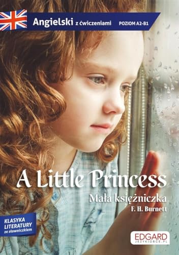 Angielski Adaptacja powie?ci z ?wiczeniami Little Princess