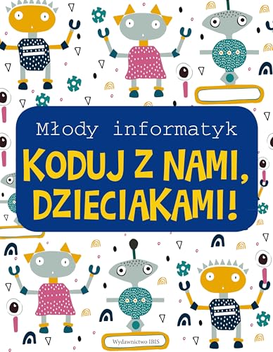 M?ody informatyk Koduj z nami, Dzieciakami!