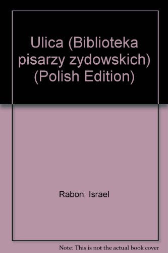 Ulica (Biblioteka pisarzy z?ydowskich) (Polish Edition)