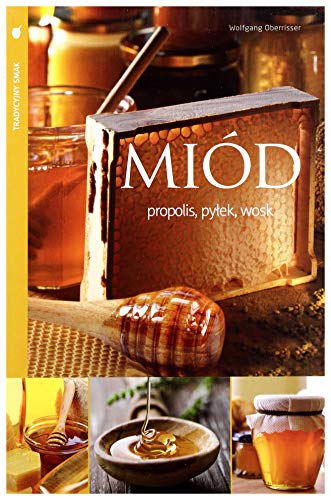 Miod propolis pylek wosk