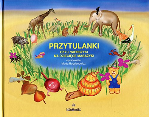 Przytulanki czyli wierszyki na dzieciece masazyki