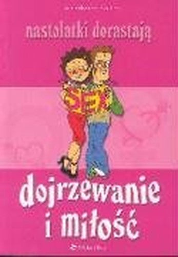 Dojrzewanie i milosc