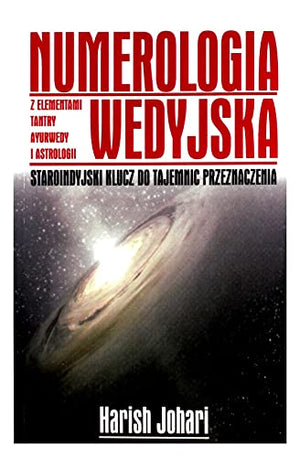Numerologia Wedyjska - Harish Johari [KSIÄĹťKA]