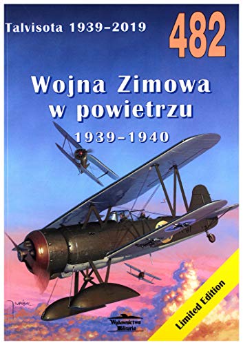 482 Wojna zimowa, dziaĹania lotnicze 1939-1940 - Janusz Ledwoch [KSIÄĹťKA]