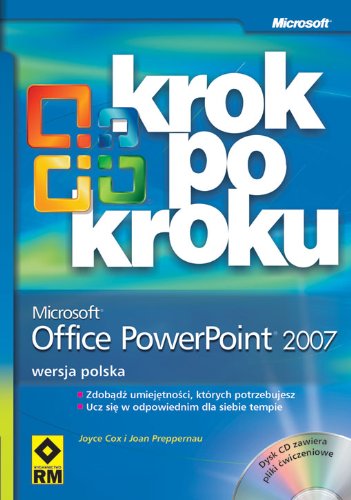Microsoft Office PowerPoint 2007 + CD: Krok po kroku. Wersja polska