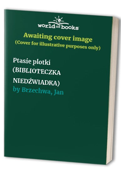 Ptasie plotki (BIBLIOTECZKA NIED?WIADKA)