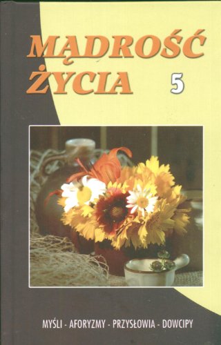 M?dro?? ?ycia 5