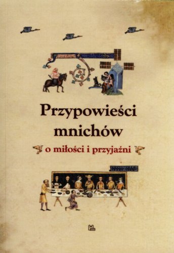 Przypowiesci mnichow o milosci i przyjazni