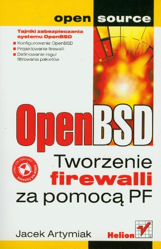 OpenBSD Tworzenie firewalli za pomoc? PF (OPEN SOURCE)