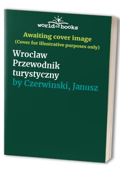 Wroclaw Przewodnik turystyczny