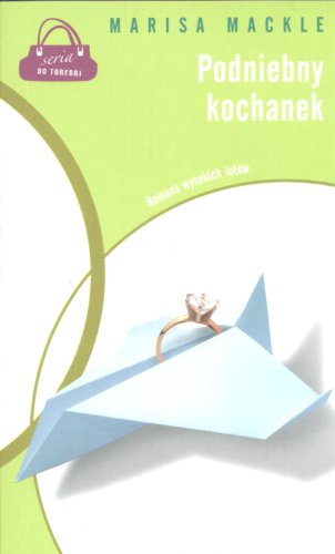 Podniebny kochanek: Romans wysokich lotów