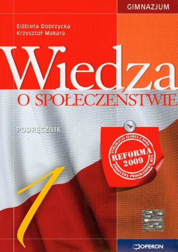 Wiedza o spo?ecze?stwie 1 Podr?cznik: gimnazjum