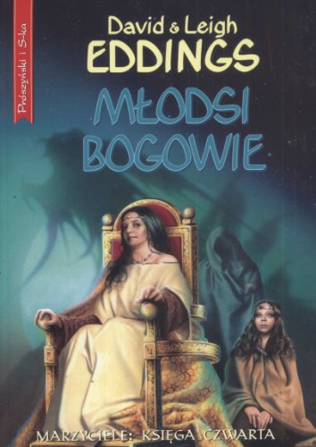 M?odsi bogowie: Marzyciele: ksi?ga czwarta (FANTASTYKA)