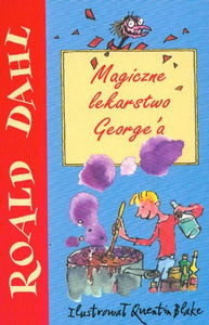 Magiczne lekarstwo George'a 