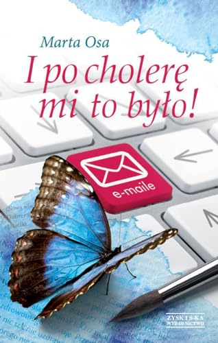 I po choler? mi to by?o