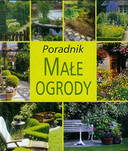 Male ogrody Poradnik