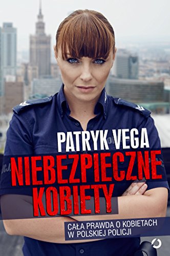 Niebezpieczne kobiety (Polish Edition)