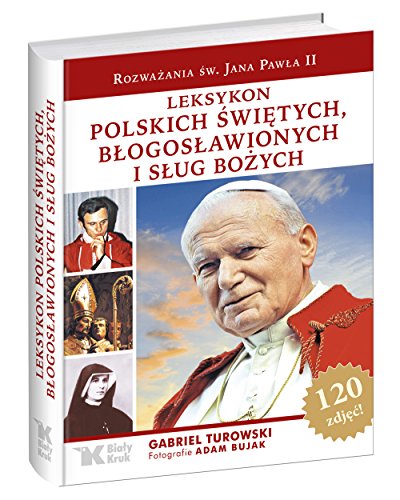 Leksykon polskich swietych, blogoslawionych i slug bozych