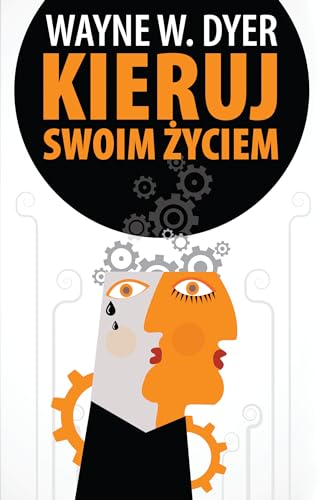 Kieruj swoim zyciem (Polish Edition)