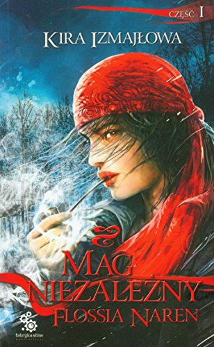 Mag niezalezny. Flossia Naren. Czesc 1 (polish)