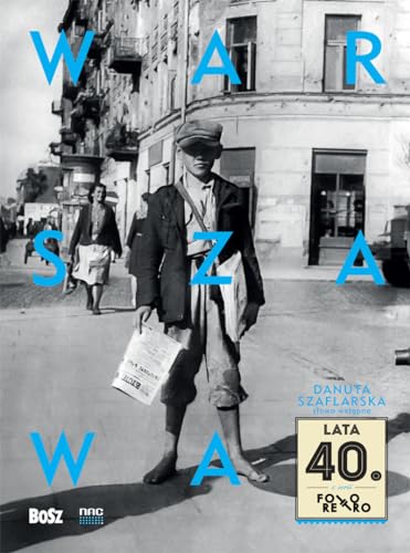 Warszawa lata 40 (FOTO RETRO)