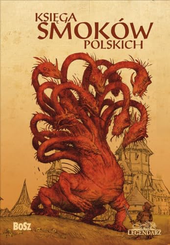 Księga smoków polskich (LEGENDARZ)