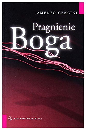 Pragnienie Boga - Amedeo Cencini [KSIĄĹťKA]