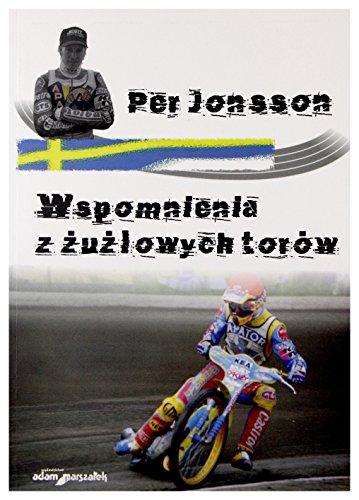 Wspomnienia z żużlowych torów [KSIĄŻKA]