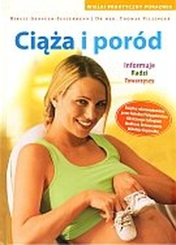 Ciąża i poród. Wielki praktyczny poradnik