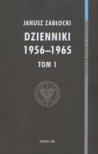 Dzienniki 1956-1965 t.1 (RELACJE I WSPOMNIENIA)