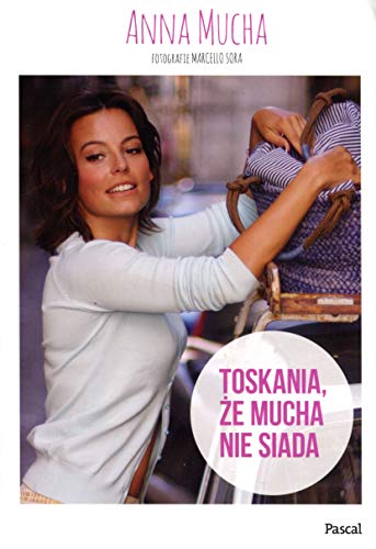 Toskania ze mucha nie siada