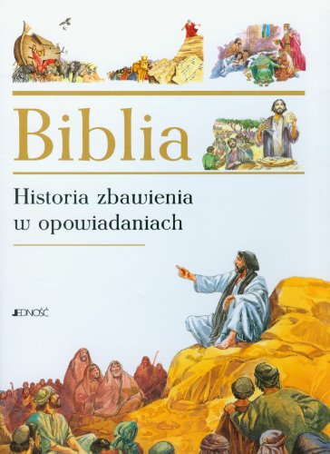 Biblia Historia zbawienia w opowiadaniach