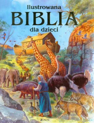 Ilustrowana Biblia dla dzieci (Polish Edition)