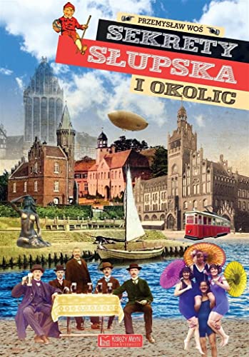 Sekrety S?upska i okolic