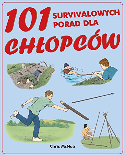101 survivalowych porad dla chlopcow