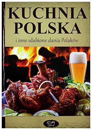 Kuchnia polska i inne ulubione dania Polakow