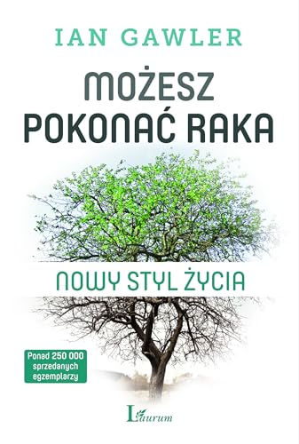 Mozesz pokonac raka: Nowy styl ?ycia