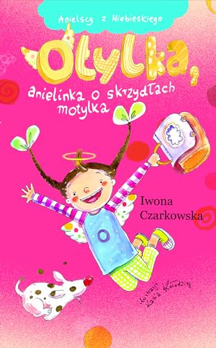 Otylka, anielinka o skrzydlach motylka (ANIELSCY Z NIEBIESKIEGO)