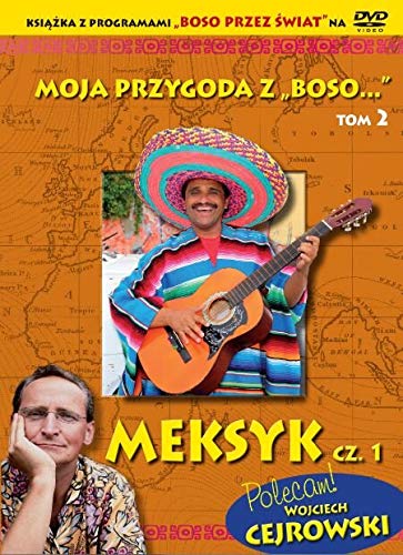 Moja przygoda z "Boso..." (Tom 2) Meksyk czĂÄšĂ 1 - SÄšawomir Makaruk (booklet) [DVD] (No English version)