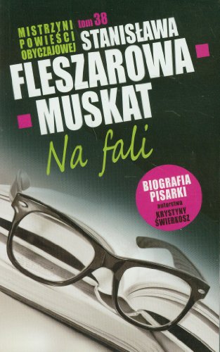 Na fali (MISTRZYNI POWIE?CI OBYCZAJOWEJ)