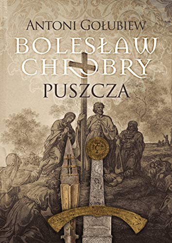 Boles?aw Chrobry Puszcza