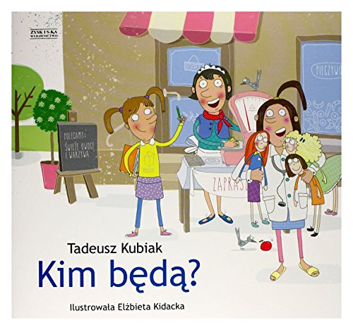 Kim będą?