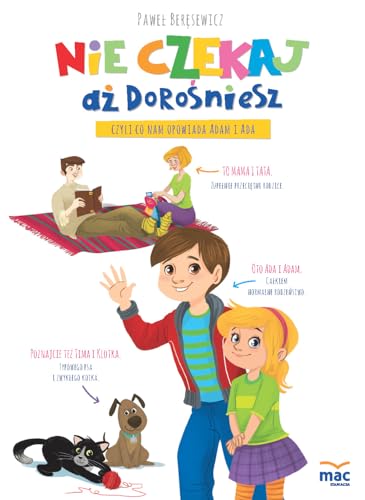 Nie czekaj az dorosniesz, czyli co nam opowiada Adam i Ada