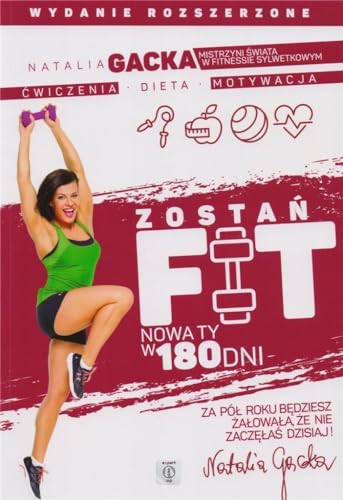 ZostaĹ fit. Nowa ty w 180 dni w. rozszerzone - Natali Gacka [KSIÄĹťKA]