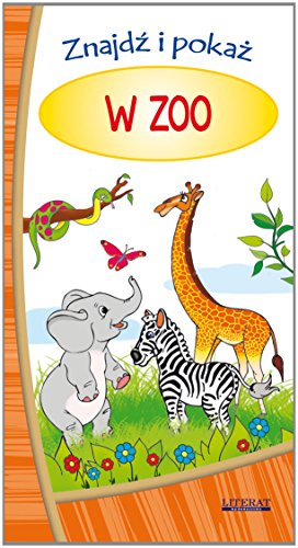 Znajdz i pokaz W zoo