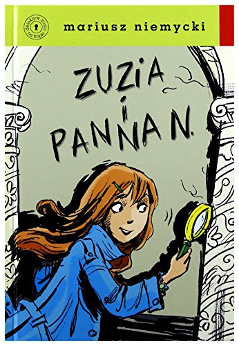 Zuzia i Panna N. (DETEKTYW ZUZIA NA TROPIE)