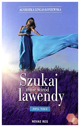 Szukaj mnie wsrod lawendy Zofia Tom 2