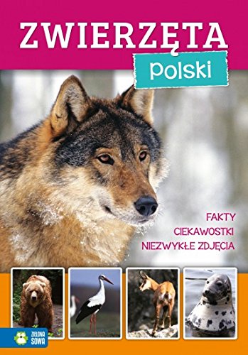 Zwierzeta Polski. Niezwykly swiat